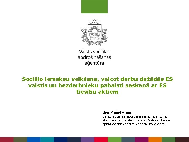 Sociālo iemaksu veikšana, veicot darbu dažādās ES valstīs un bezdarbnieku pabalsti saskaņā ar ES