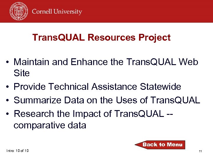 Trans. QUAL Resources Project • Maintain and Enhance the Trans. QUAL Web Site •