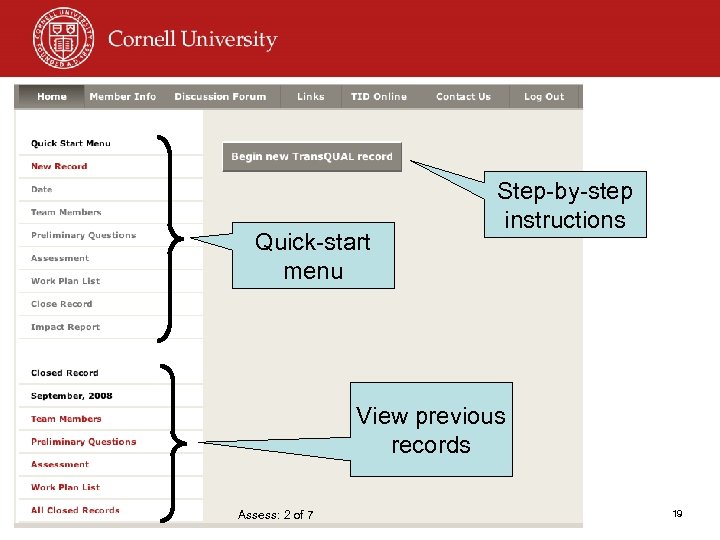 Quick-start menu Step-by-step instructions View previous records Assess: 2 of 7 19 
