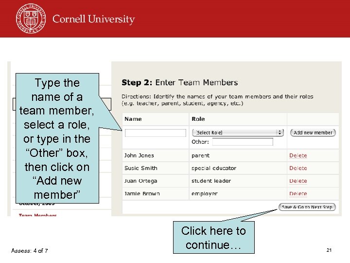 Type the name of a team member, select a role, or type in the