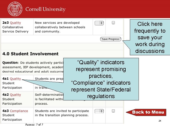 Click here frequently to save your work during discussions “Quality” indicators represent promising practices,