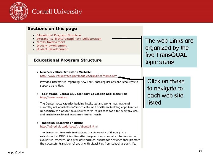 The web Links are organized by the five Trans. QUAL topic areas Click on