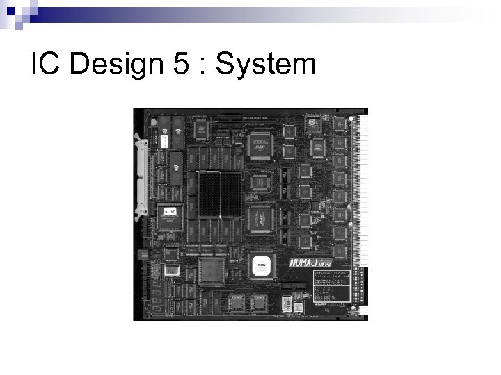 IC Design 5 : System 