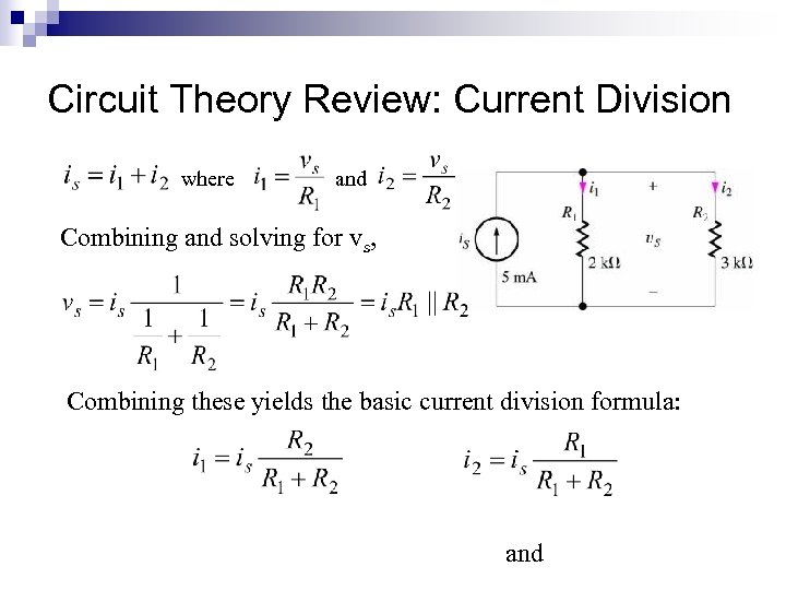 Circuit Theory Review: Current Division where and Combining and solving for vs, Combining these