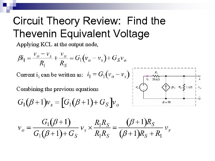 Circuit Theory Review: Find the Thevenin Equivalent Voltage Applying KCL at the output node,