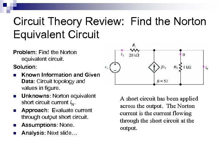 Circuit Theory Review: Find the Norton Equivalent Circuit Problem: Find the Norton equivalent circuit.