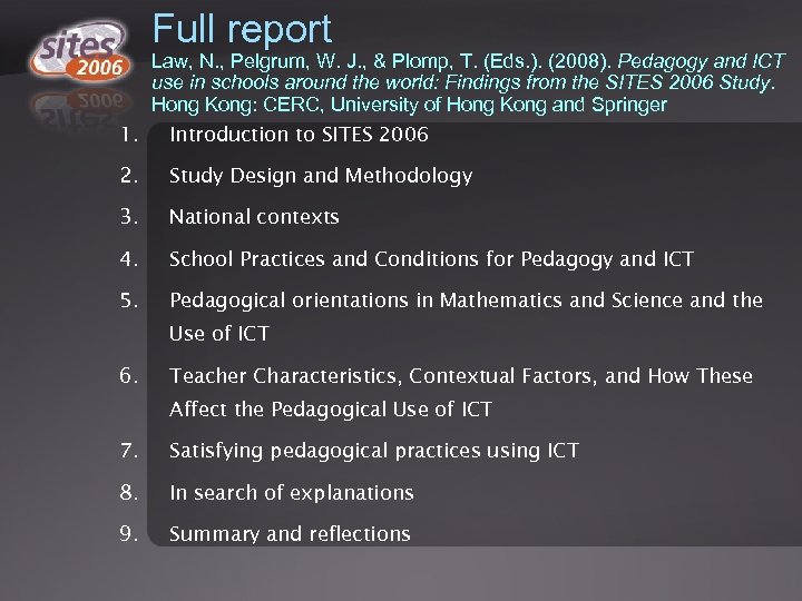 Full report Law, N. , Pelgrum, W. J. , & Plomp, T. (Eds. ).