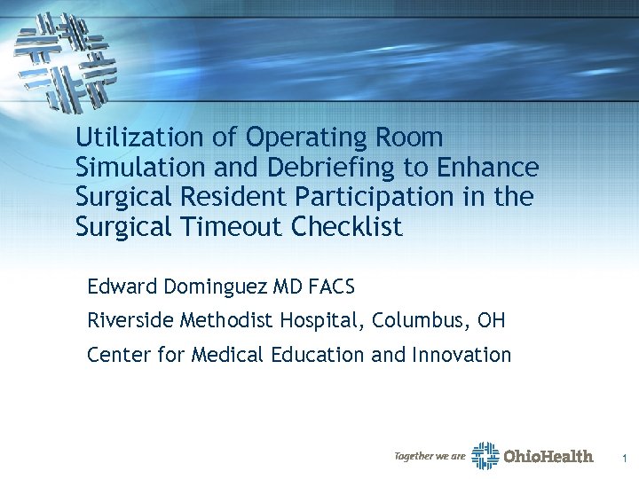 Utilization of Operating Room Simulation and Debriefing to Enhance Surgical Resident Participation in the