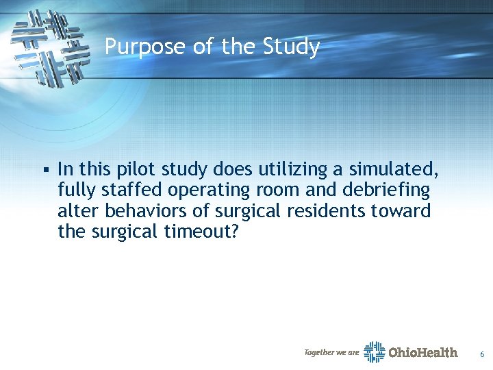 Utilization Of Operating Room Simulation And Debriefing To