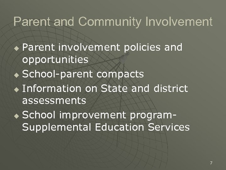 Parent and Community Involvement Parent involvement policies and opportunities u School-parent compacts u Information