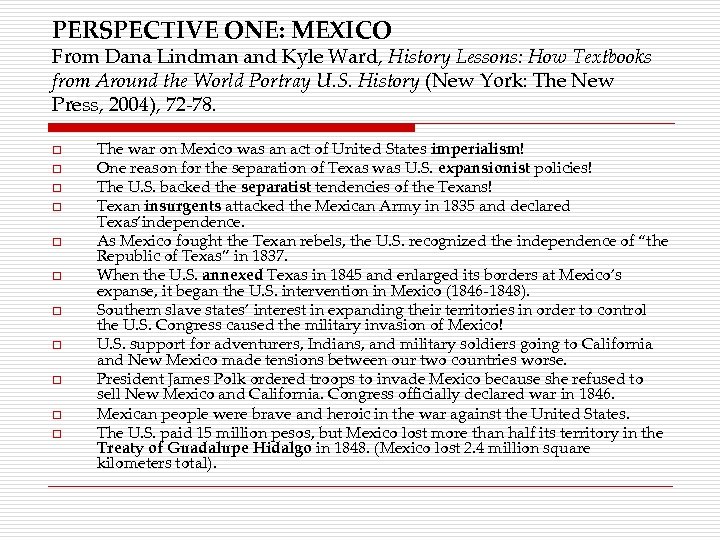 PERSPECTIVE ONE: MEXICO From Dana Lindman and Kyle Ward, History Lessons: How Textbooks from