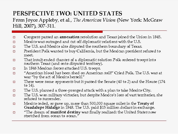 PERSPECTIVE TWO: UNITED STATES From Joyce Appleby, et al. , The American Vision (New