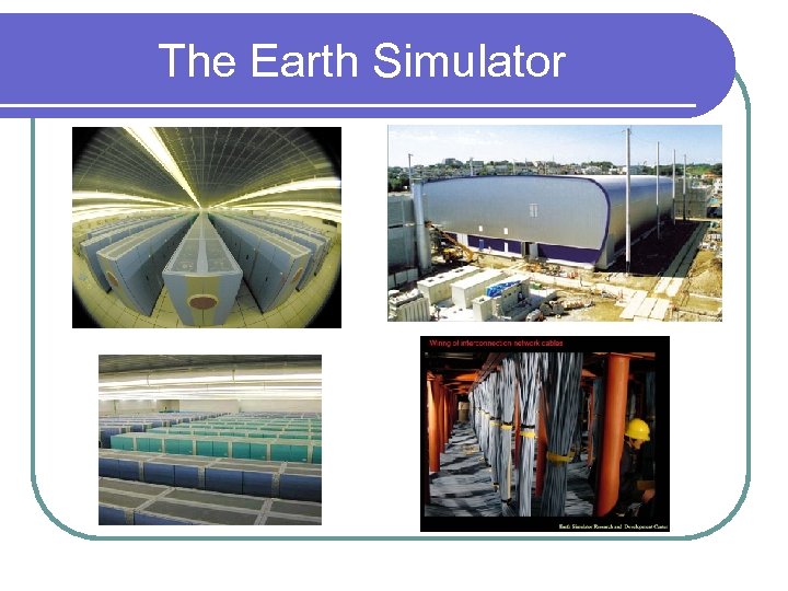 The Earth Simulator 