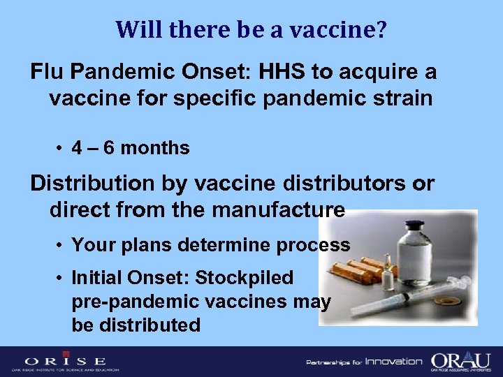 Will there be a vaccine? Flu Pandemic Onset: HHS to acquire a vaccine for
