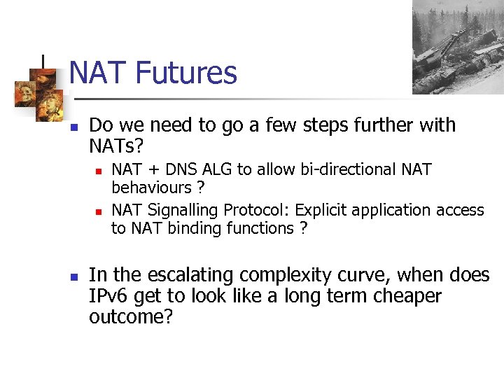 NAT Futures n Do we need to go a few steps further with NATs?