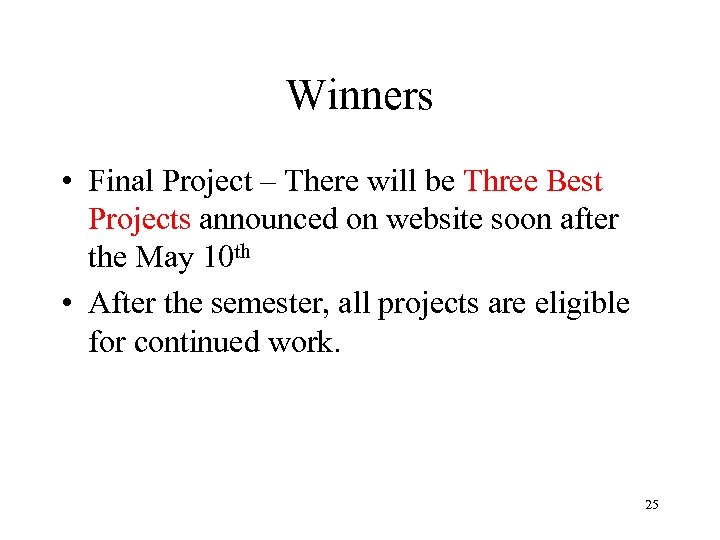 Winners • Final Project – There will be Three Best Projects announced on website