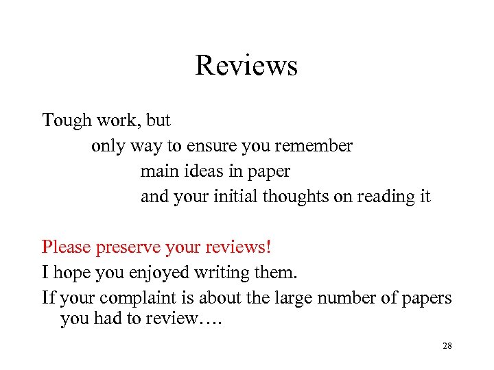 Reviews Tough work, but only way to ensure you remember main ideas in paper