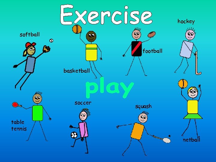 hockey softball football basketball soccer squash table tennis netball 