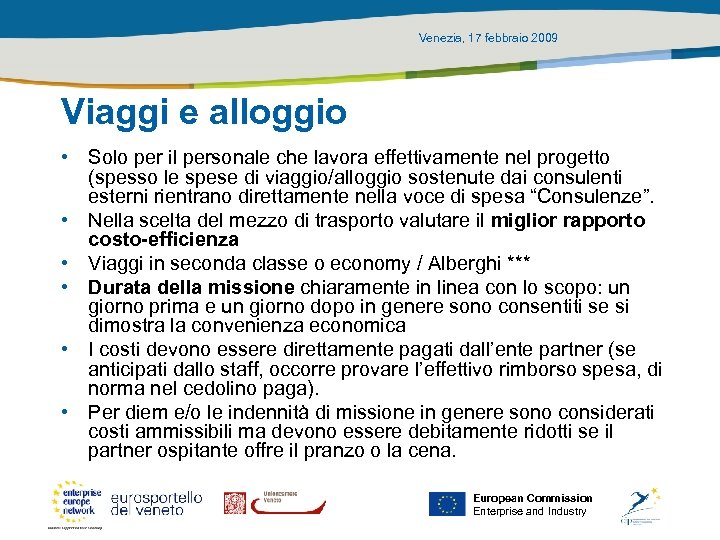 Venezia, 17 febbraio 2009 Viaggi e alloggio • Solo per il personale che lavora