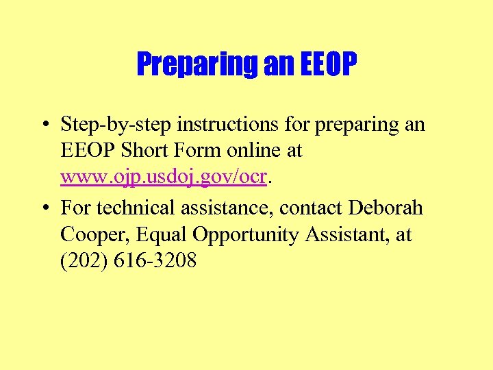 Preparing an EEOP • Step-by-step instructions for preparing an EEOP Short Form online at