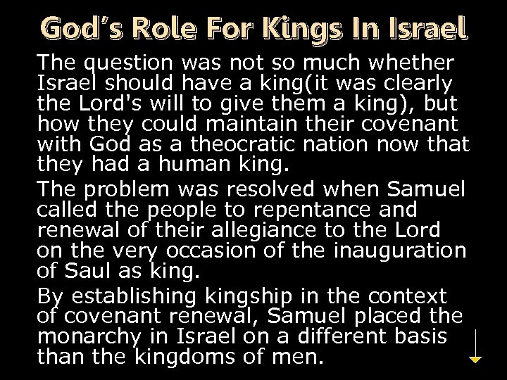 God’s Role For Kings In Israel The question was not so much whether Israel