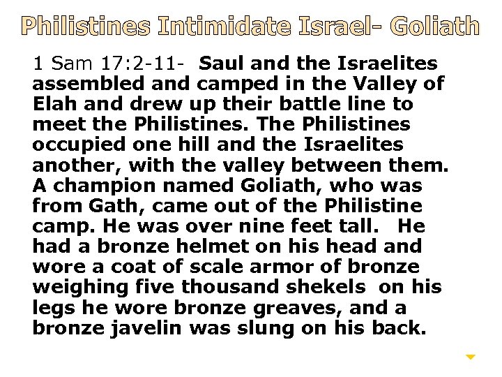 Philistines Intimidate Israel- Goliath 1 Sam 17: 2 -11 - Saul and the Israelites