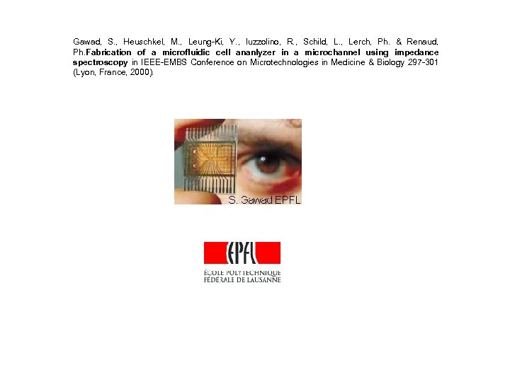 Gawad, S. , Heuschkel, M. , Leung-Ki, Y. , Iuzzolino, R. , Schild, Lerch,