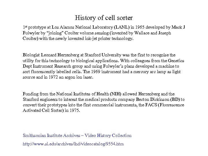 History of cell sorter 1 st prototype at Los Alamos National Laboratory (LANL) in