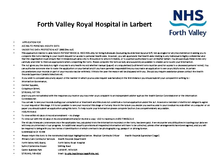  Forth • • • • • • Valley Royal Hospital in Larbert APPLICATION