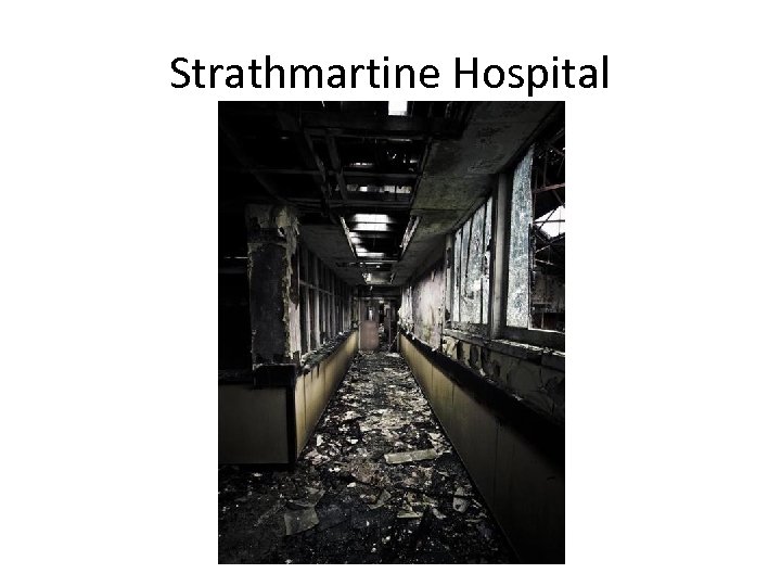 Strathmartine Hospital 