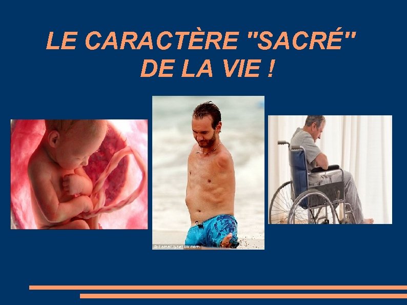 LE CARACTÈRE ''SACRÉ'' DE LA VIE ! 