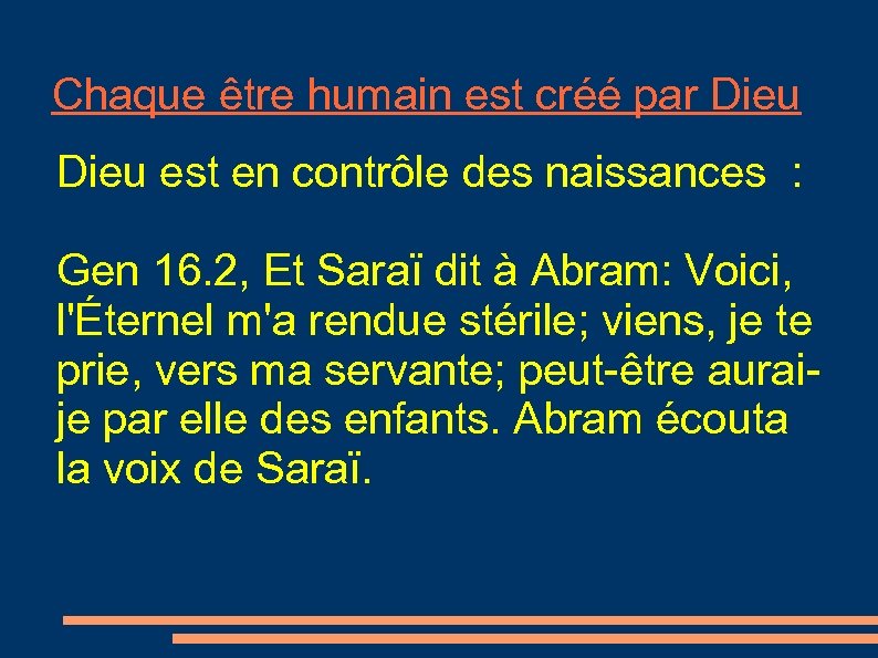 Chaque être humain est créé par Dieu est en contrôle des naissances : Gen