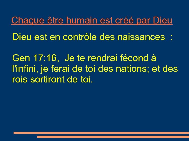 Chaque être humain est créé par Dieu est en contrôle des naissances : Gen