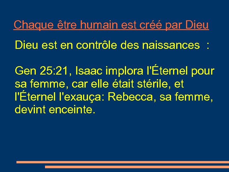 Chaque être humain est créé par Dieu est en contrôle des naissances : Gen