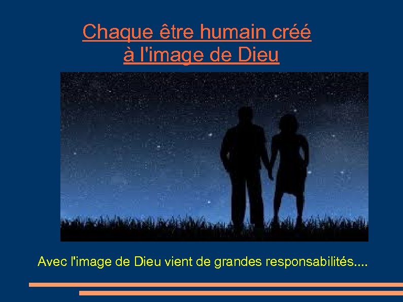 Chaque être humain créé à l'image de Dieu Avec l'image de Dieu vient de