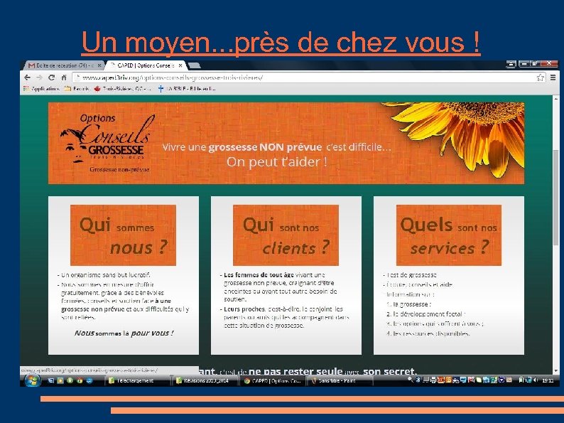 Un moyen. . . près de chez vous ! 