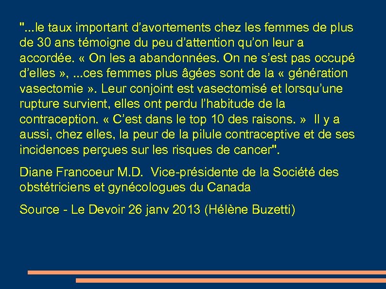 ''. . . le taux important d’avortements chez les femmes de plus de 30