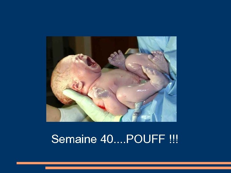 Semaine 40. . POUFF !!! 