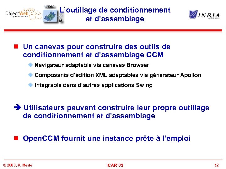 L’outillage de conditionnement et d’assemblage n Un canevas pour construire des outils de conditionnement