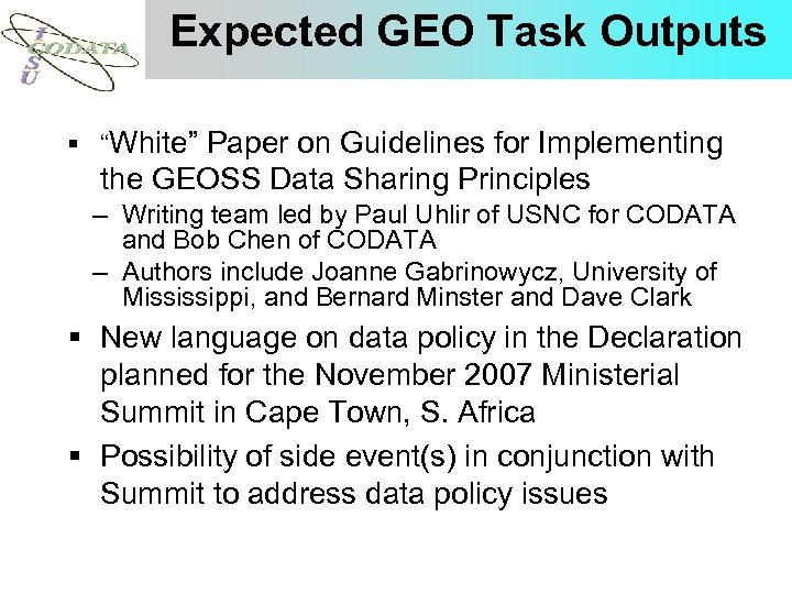 Expected GEO Task Outputs § “White” Paper on Guidelines for Implementing the GEOSS Data
