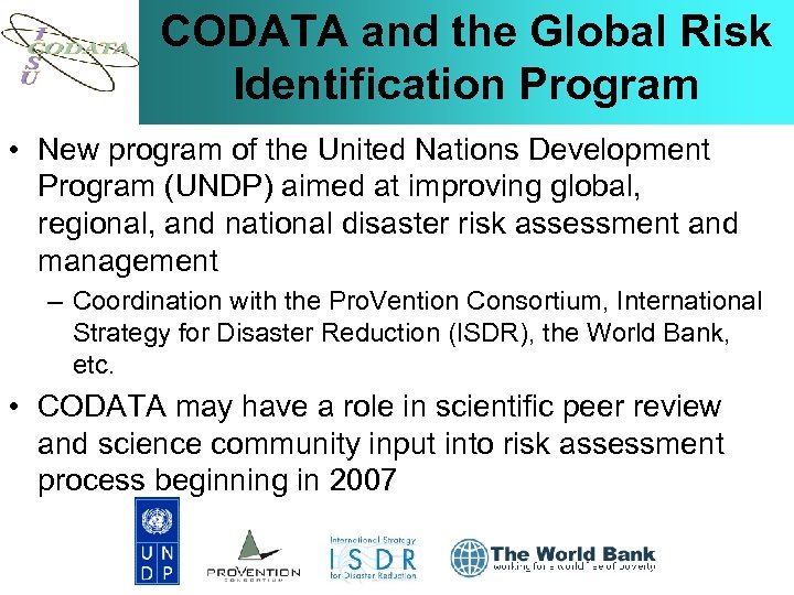 CODATA and the Global Risk Identification Program • New program of the United Nations