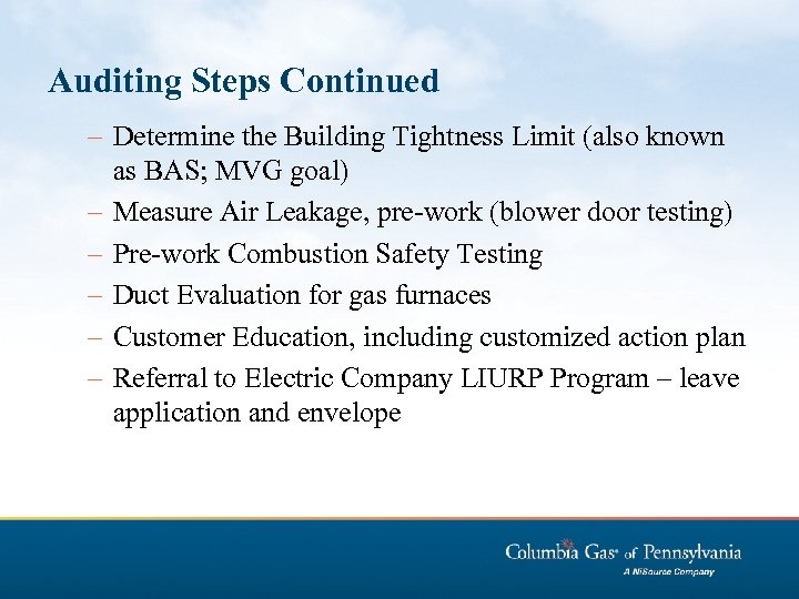 Auditing Steps Continued – Determine the Building Tightness Limit (also known as BAS; MVG