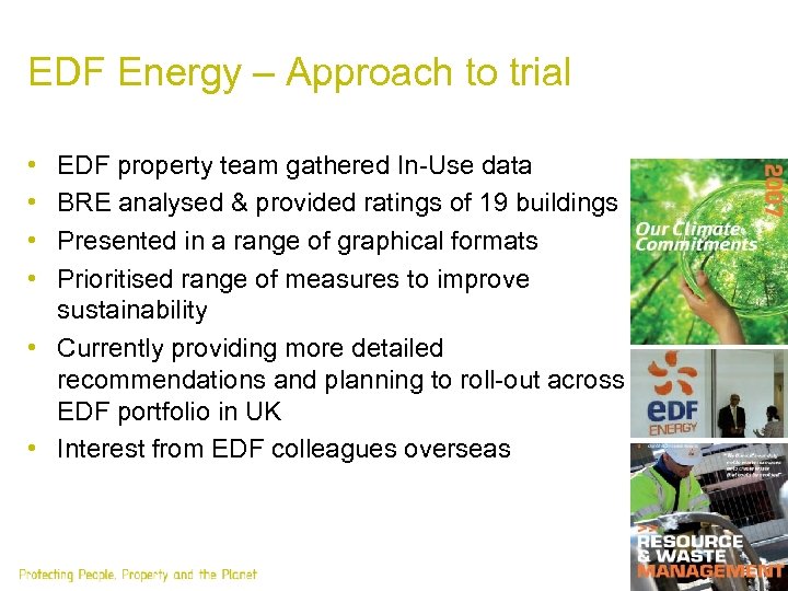 EDF Energy – Approach to trial • • EDF property team gathered In-Use data