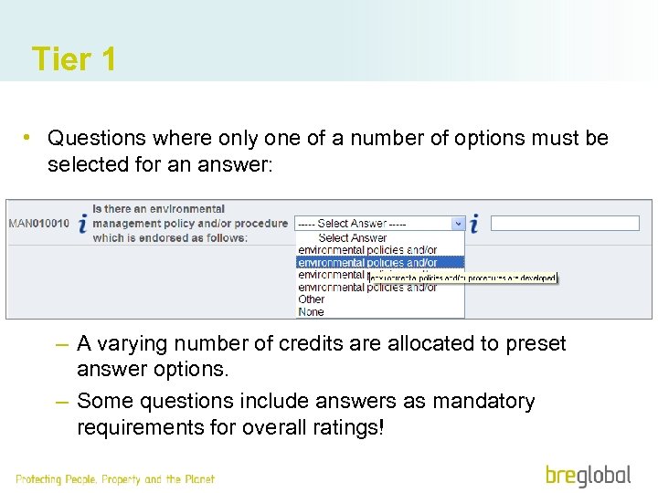 Tier 1 • Questions where only one of a number of options must be