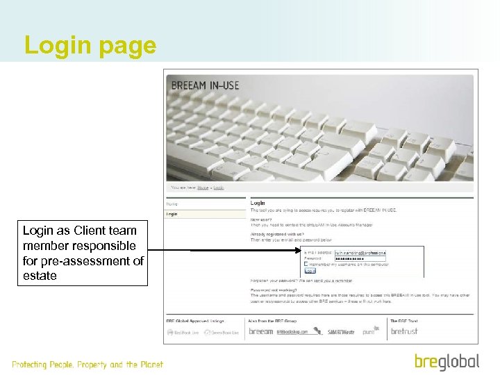 Login page Login as Client team member responsible for pre-assessment of estate 