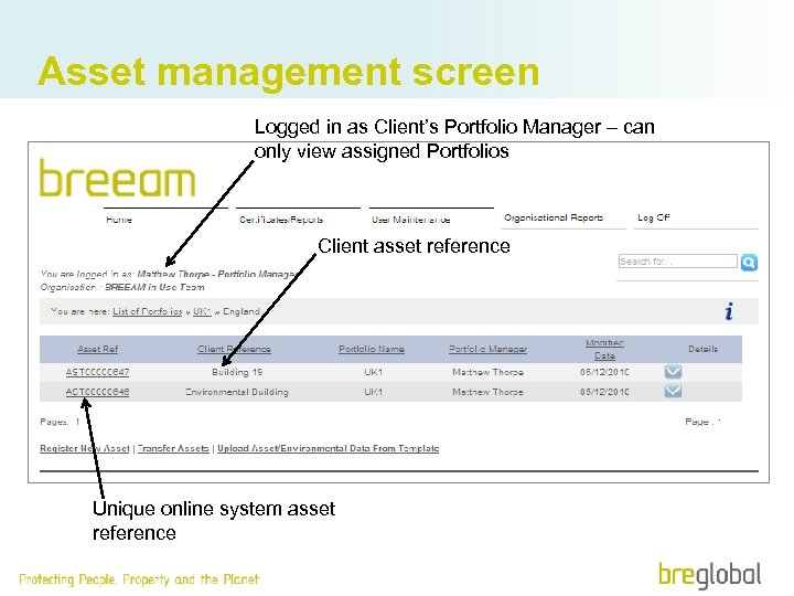 Asset management screen Logged in as Client’s Portfolio Manager – can only view assigned