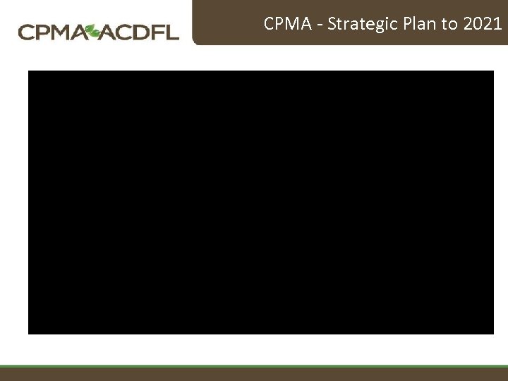 CPMA - Strategic Plan to 2021 