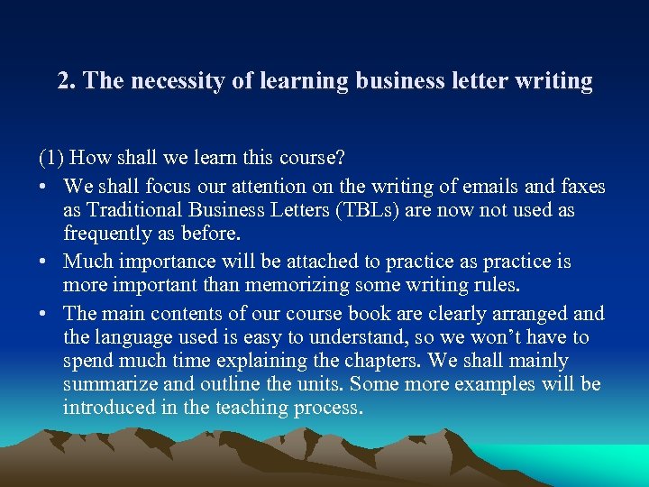 2. The necessity of learning business letter writing (1) How shall we learn this