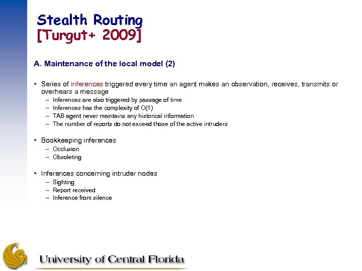 Stealth Routing [Turgut+ 2009] A. Maintenance of the local model (2) Series of inferences