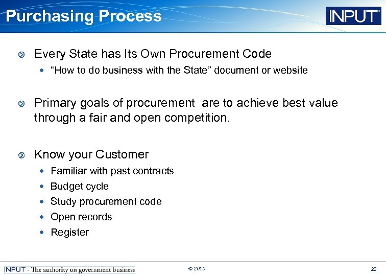 Purchasing Process Every State has Its Own Procurement Code • “How to do business